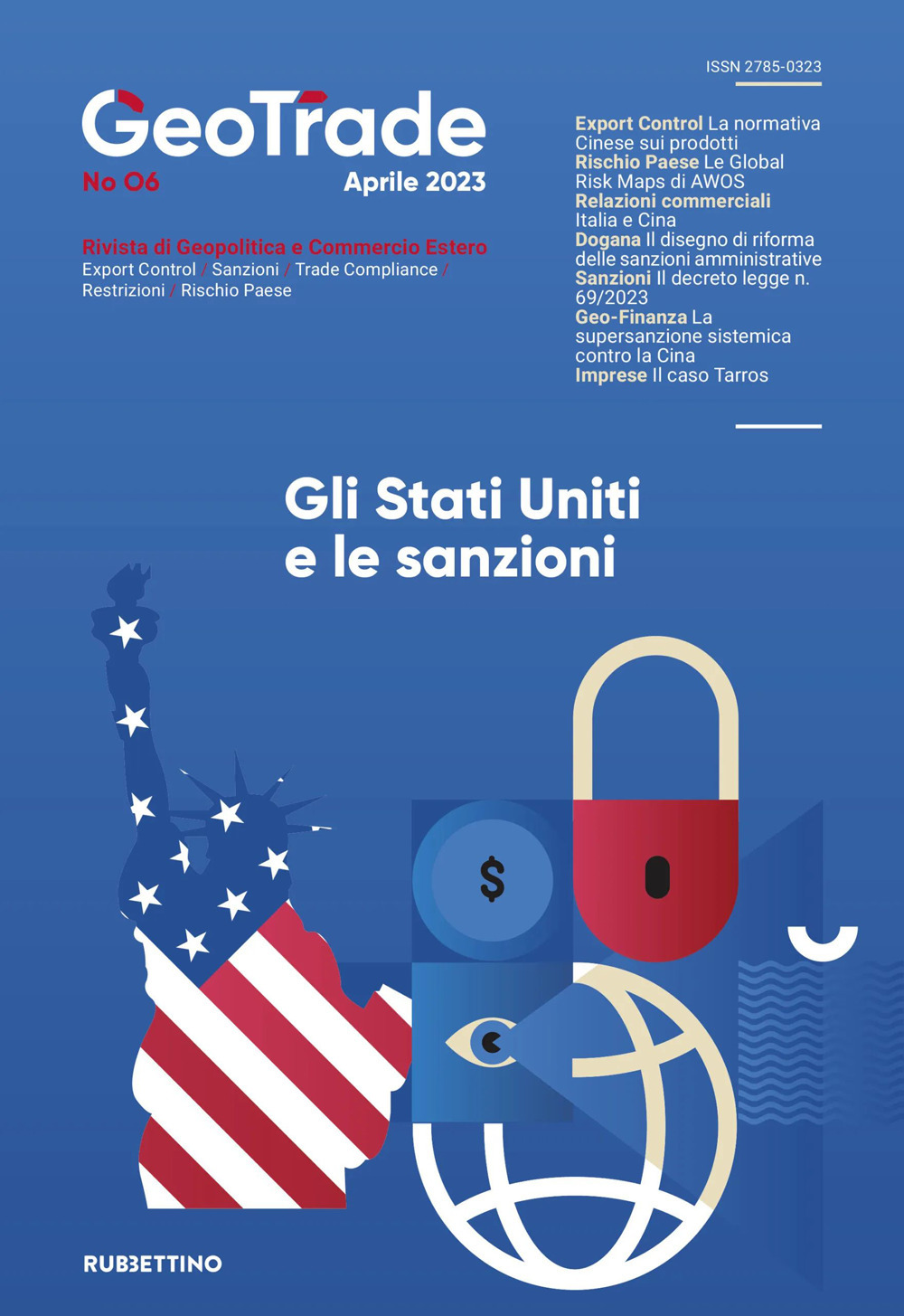 GeoTrade. Rivista di geopolitica e commercio estero (2023). Vol. 6: Gli Stati Uniti e le sanzioni