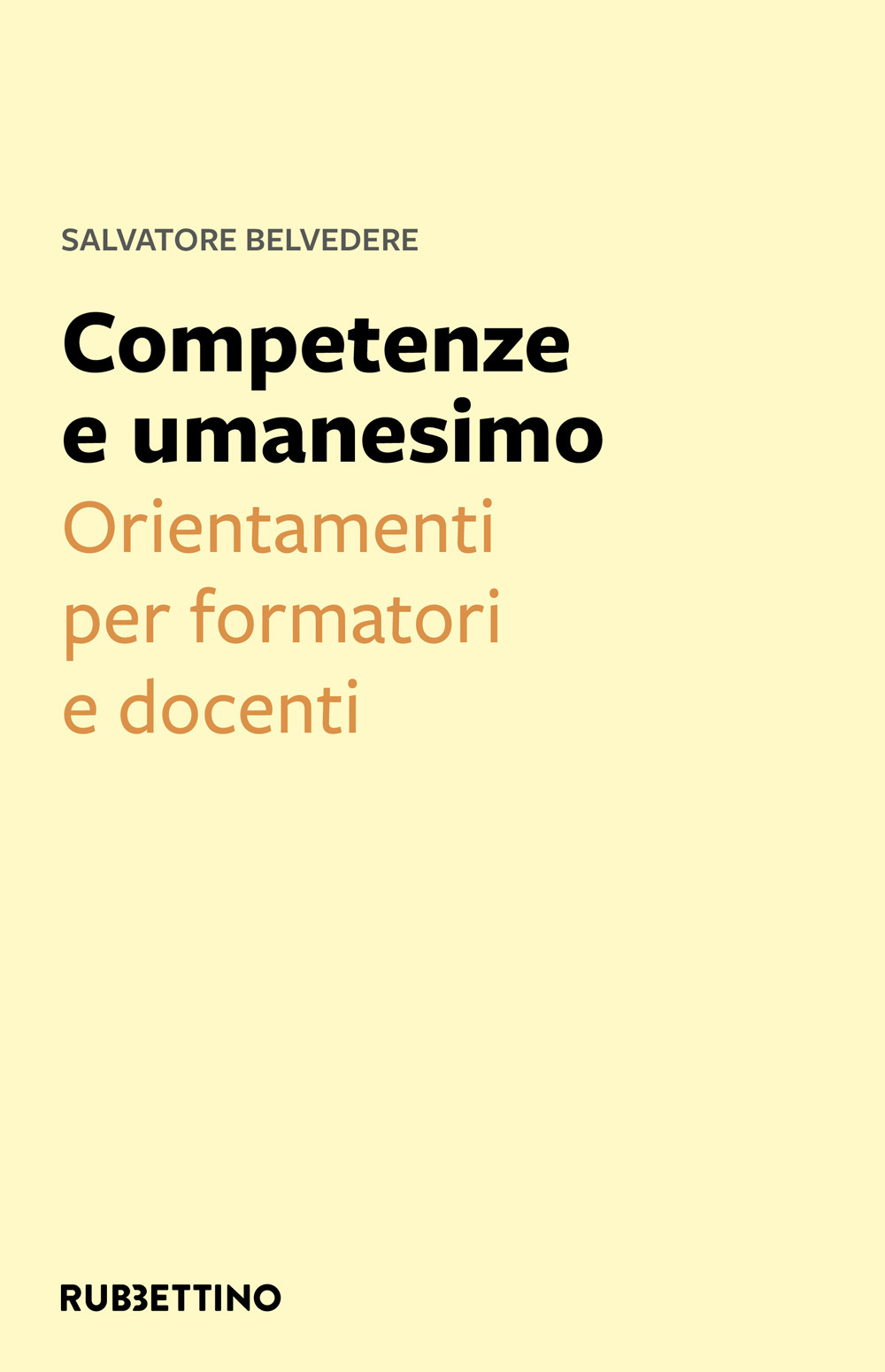 Competenze e umanesimo. Orientamenti per formatori e docenti