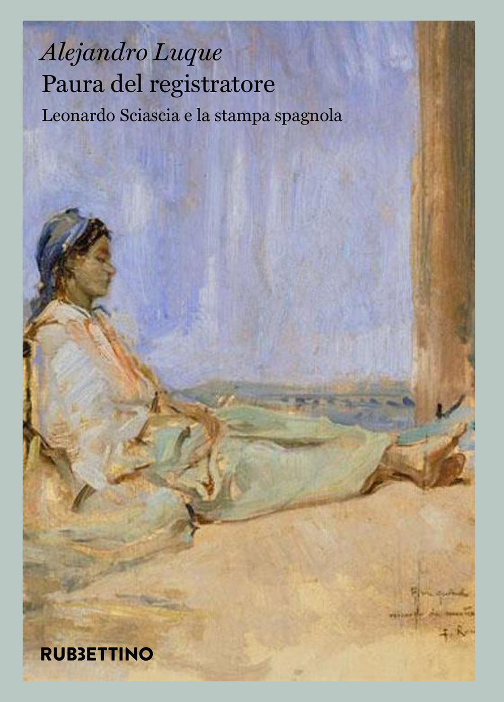 Paura del registratore. Leonardo Sciascia e la stampa spagnola