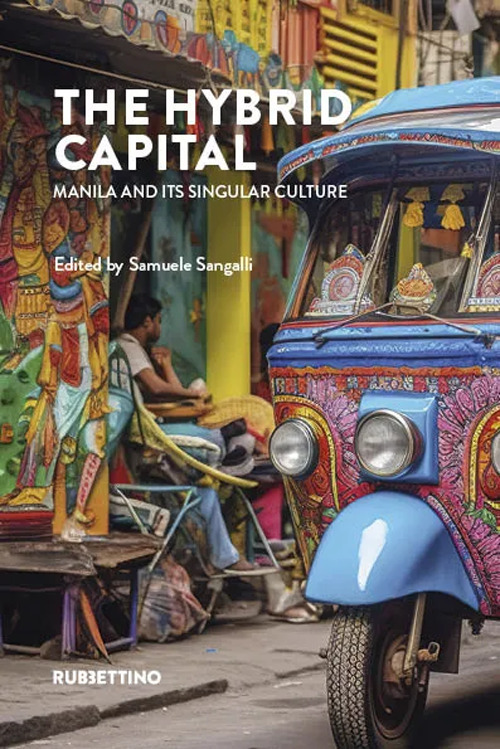 The hybrid capital. Manila and its singular culture
