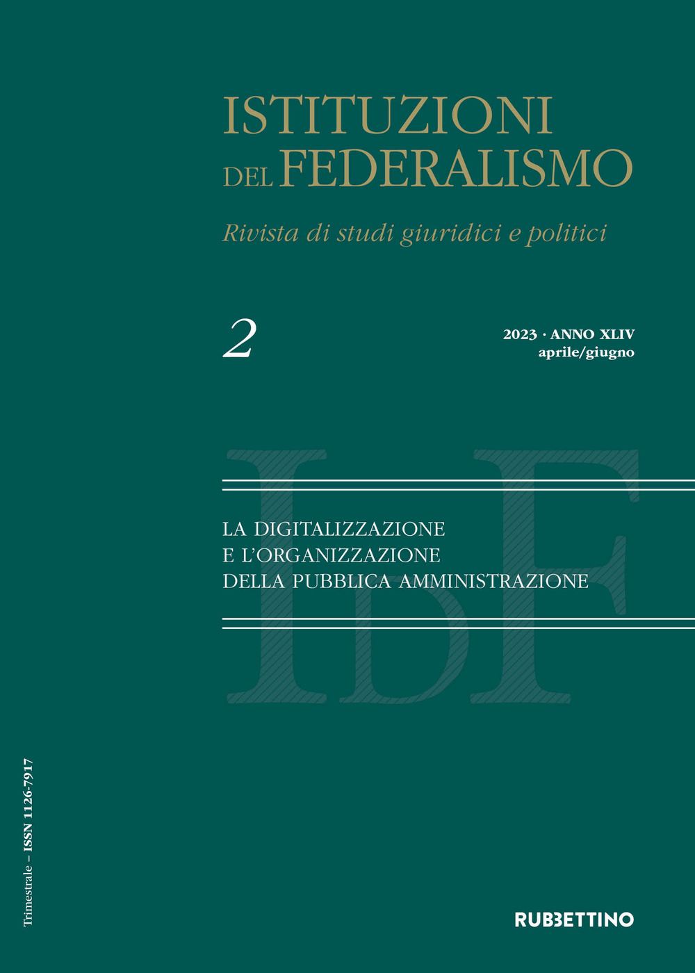 Istituzioni del federalismo. Rivista di studi giuridici e politici (2023). Vol. 2