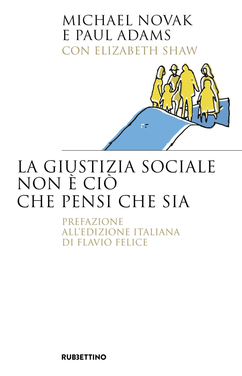 La giustizia sociale non è ciò che pensi che sia