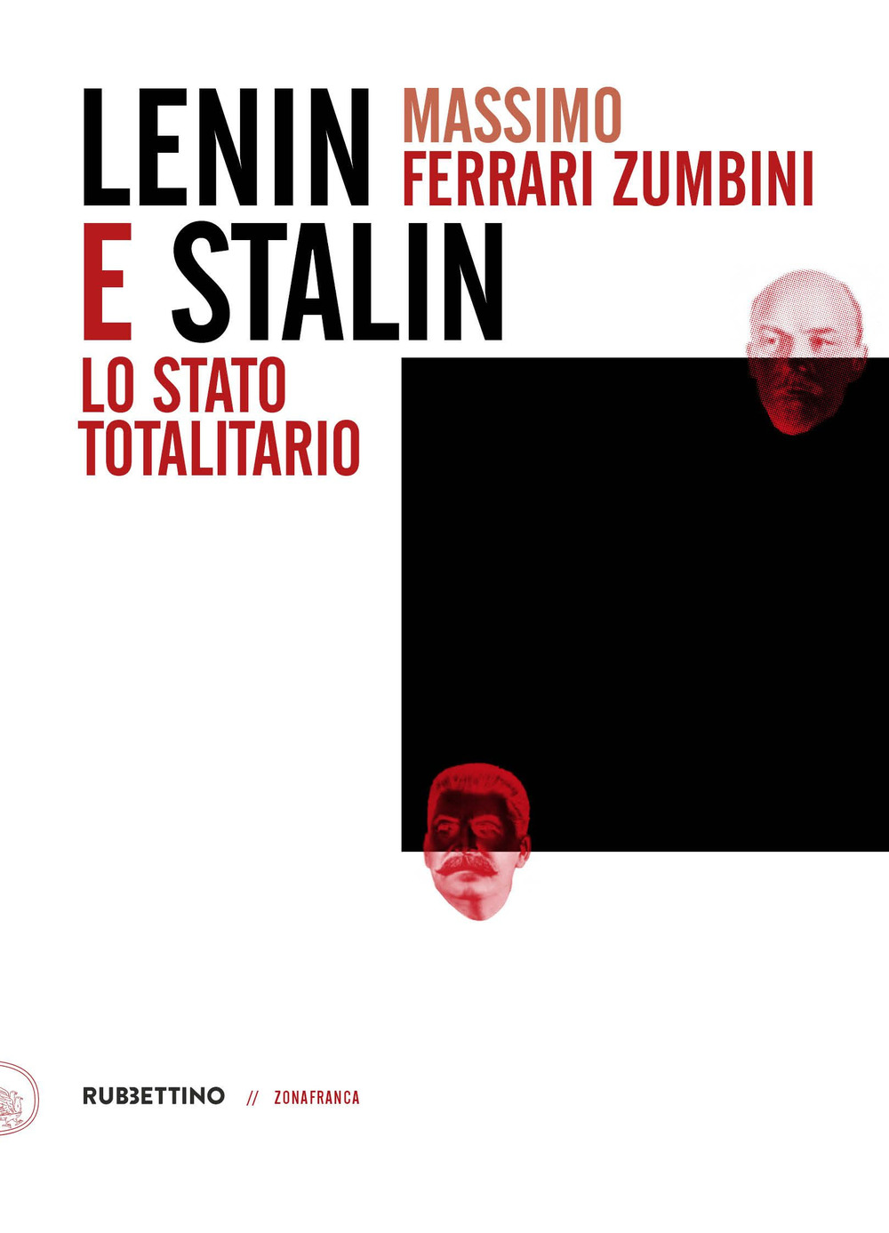 Lenin e Stalin. Lo stato totalitario