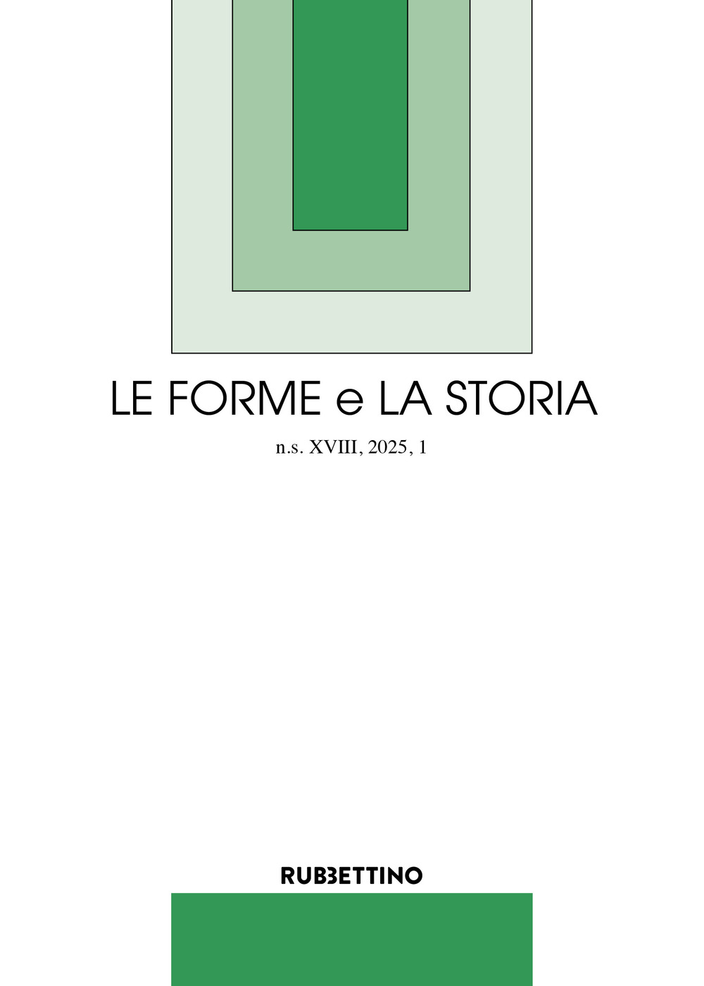 Le forme e la storia (2025). Vol. 1: Perché leggere i classici, e non solo