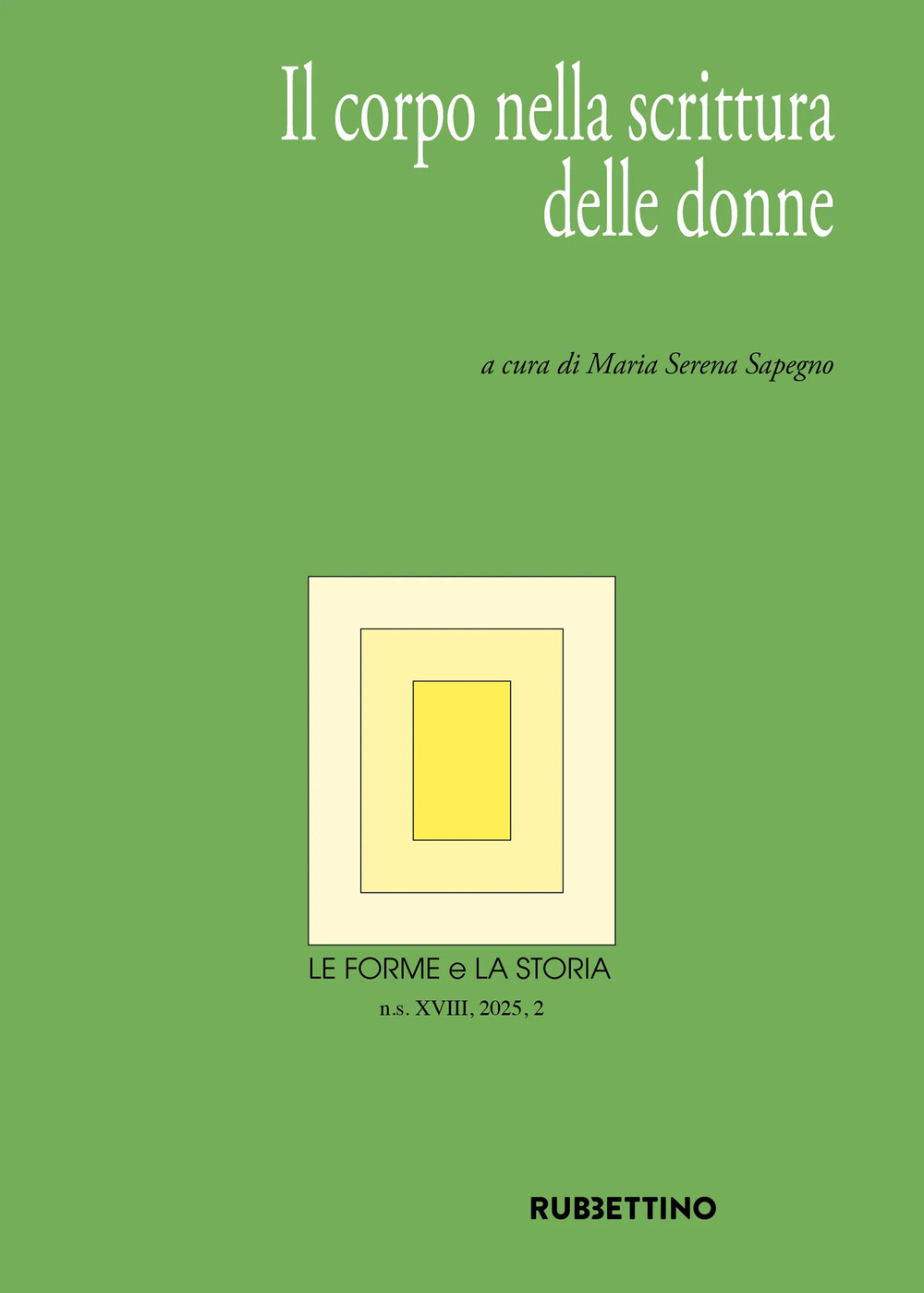 Le forme e la storia (2025). Vol. 2: Il corpo nella scrittura delle donne