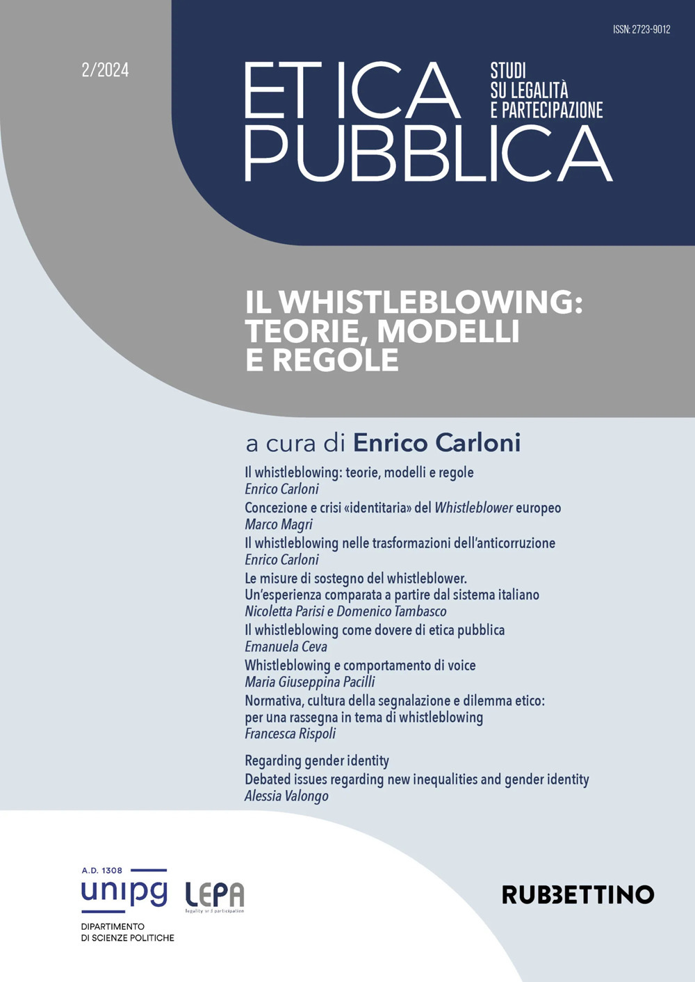 Etica pubblica. Studi su legalità e partecipazione (2024). Vol. 2: Il whistleblowing: teorie, modelli e regole