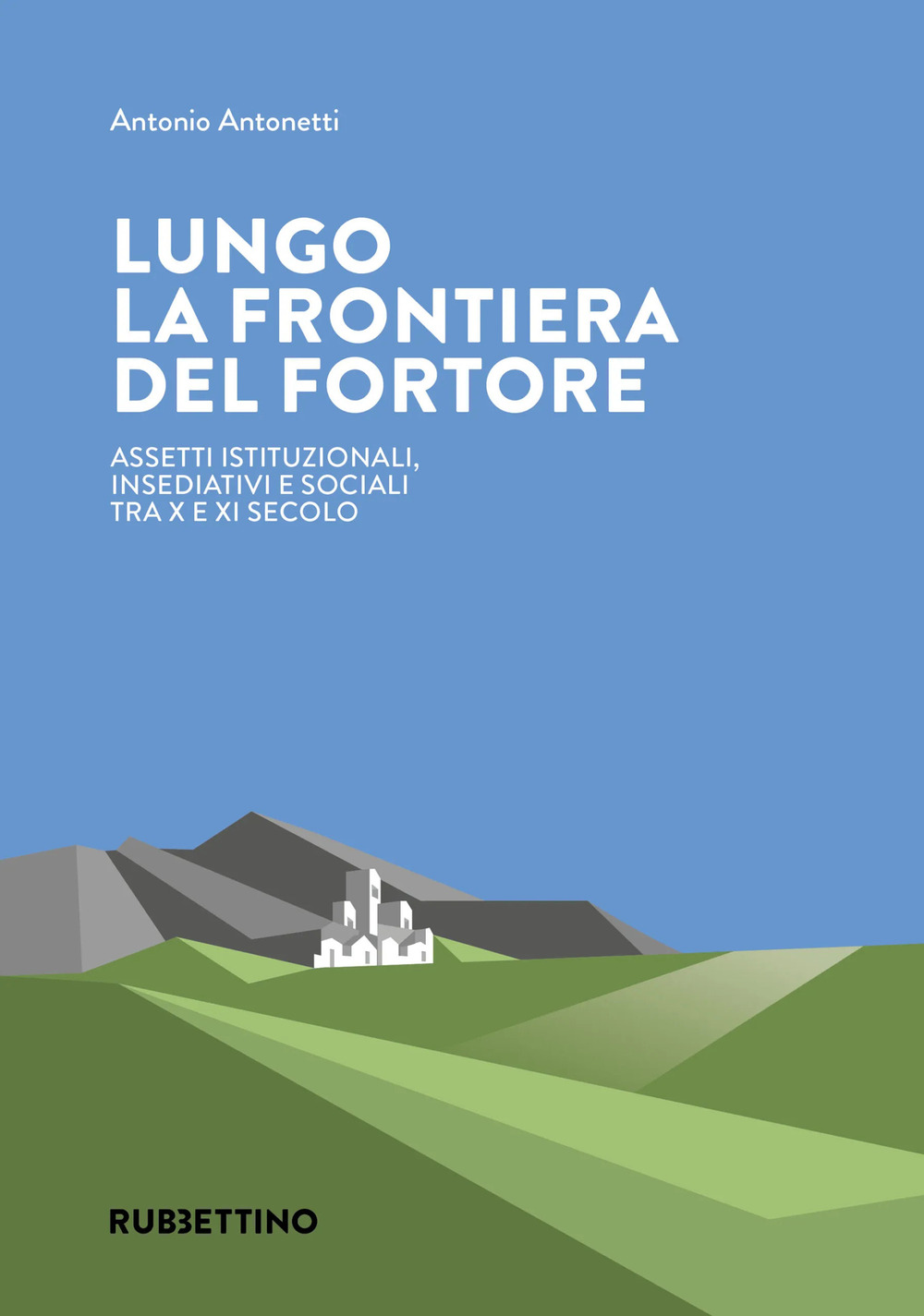 Lungo la frontiera del Fortore. Assetti istituzionali, insediativi e sociali tra X e XI secolo