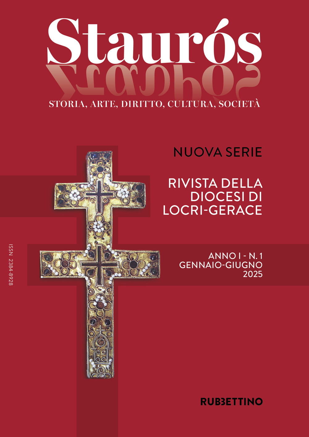 Staurós. Rivista storico-artistica della diocesi di Locri-Gerace (2025). Vol. 1: gennaio-giugno