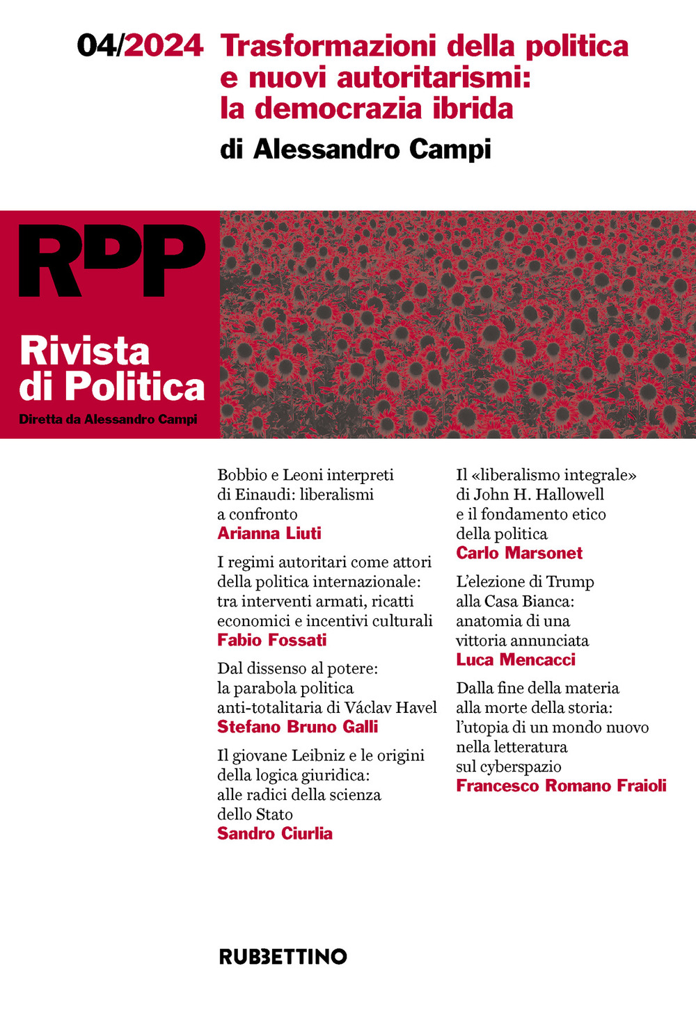 Rivista di politica (2024). Vol. 4: Trasformazioni della politica e nuovi autoritarismi: la democrazia ibrida