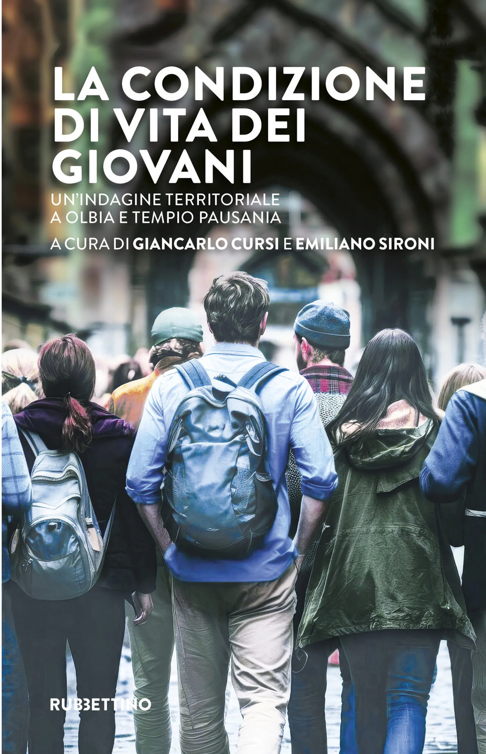 La condizione di vita dei giovani. Un'indagine territoriale a Olbia e Tempio Pausania