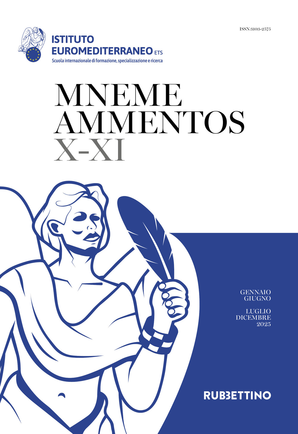 Mneme ammentos. Semestrale di studi e ricerche. Vol. 10-11: Gennaio-giugno/luglio-dicembre 2025