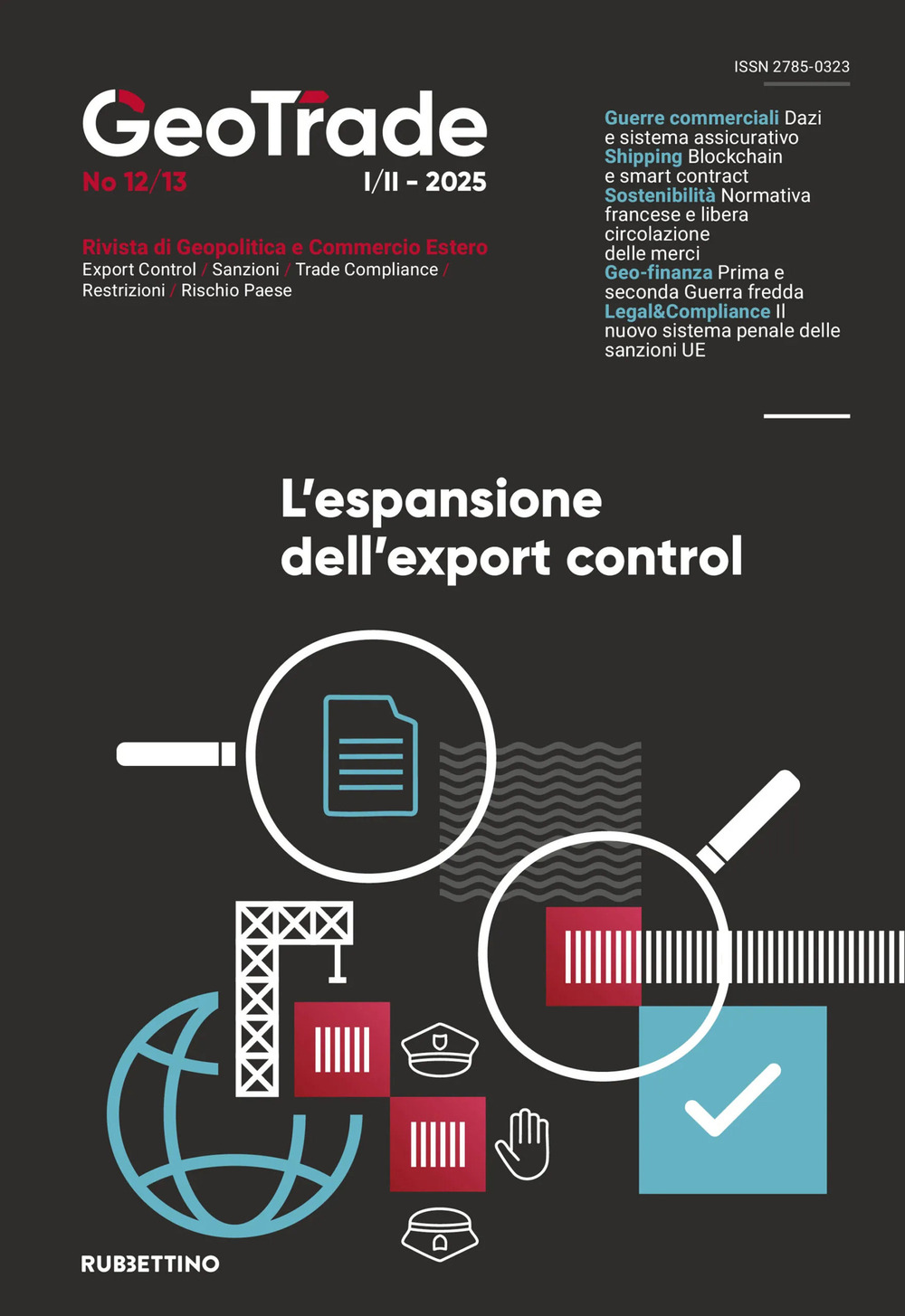 GeoTrade. Rivista di geopolitica e commercio estero (2025). Vol. 12-13: L' espansione dell'export control