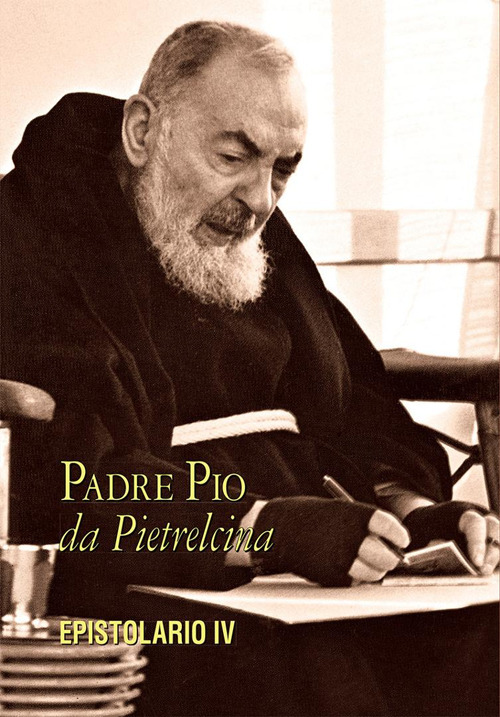 Epistolario. Vol. 4: Corrispondenza con diverse categorie di persone