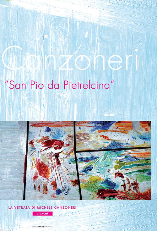 La vetrata di Michele Canzonieri. Ediz. illustrata