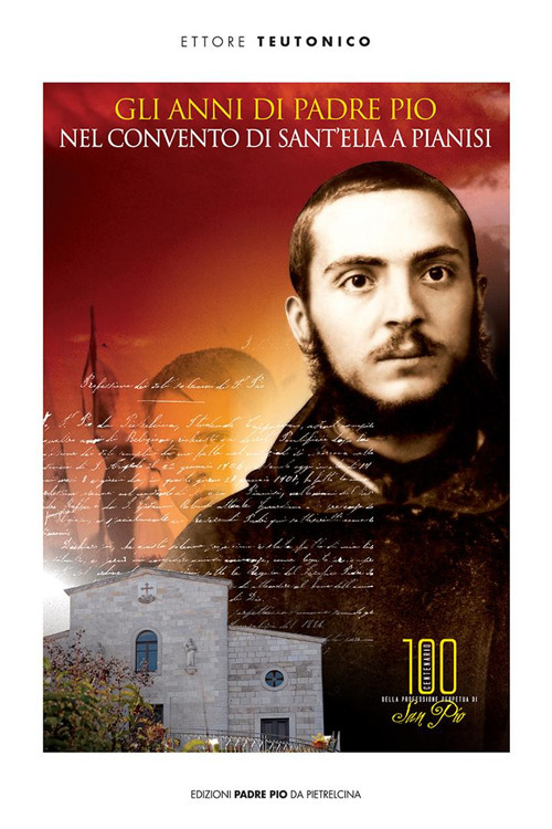 Gli anni di padre Pio nel convento di S. Elia a Pianisi