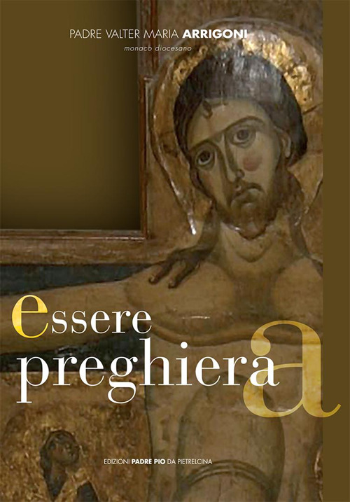 Essere preghiera