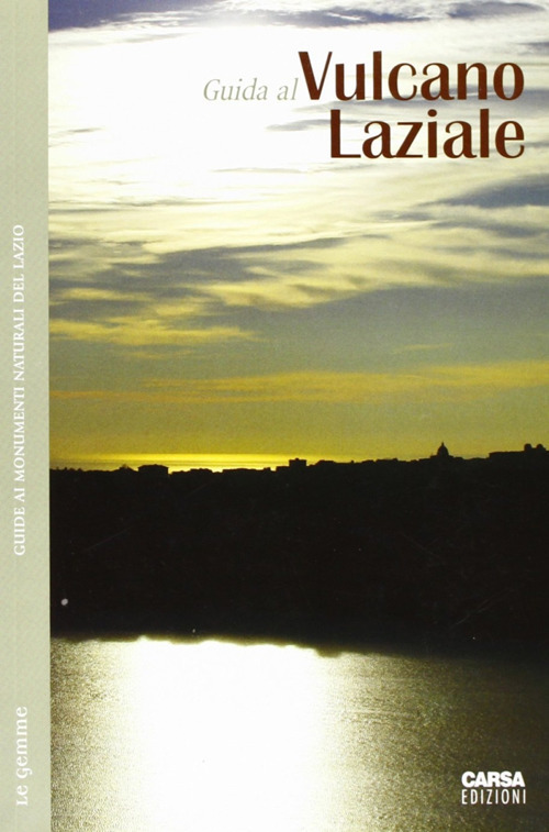 Guida al vulcano laziale