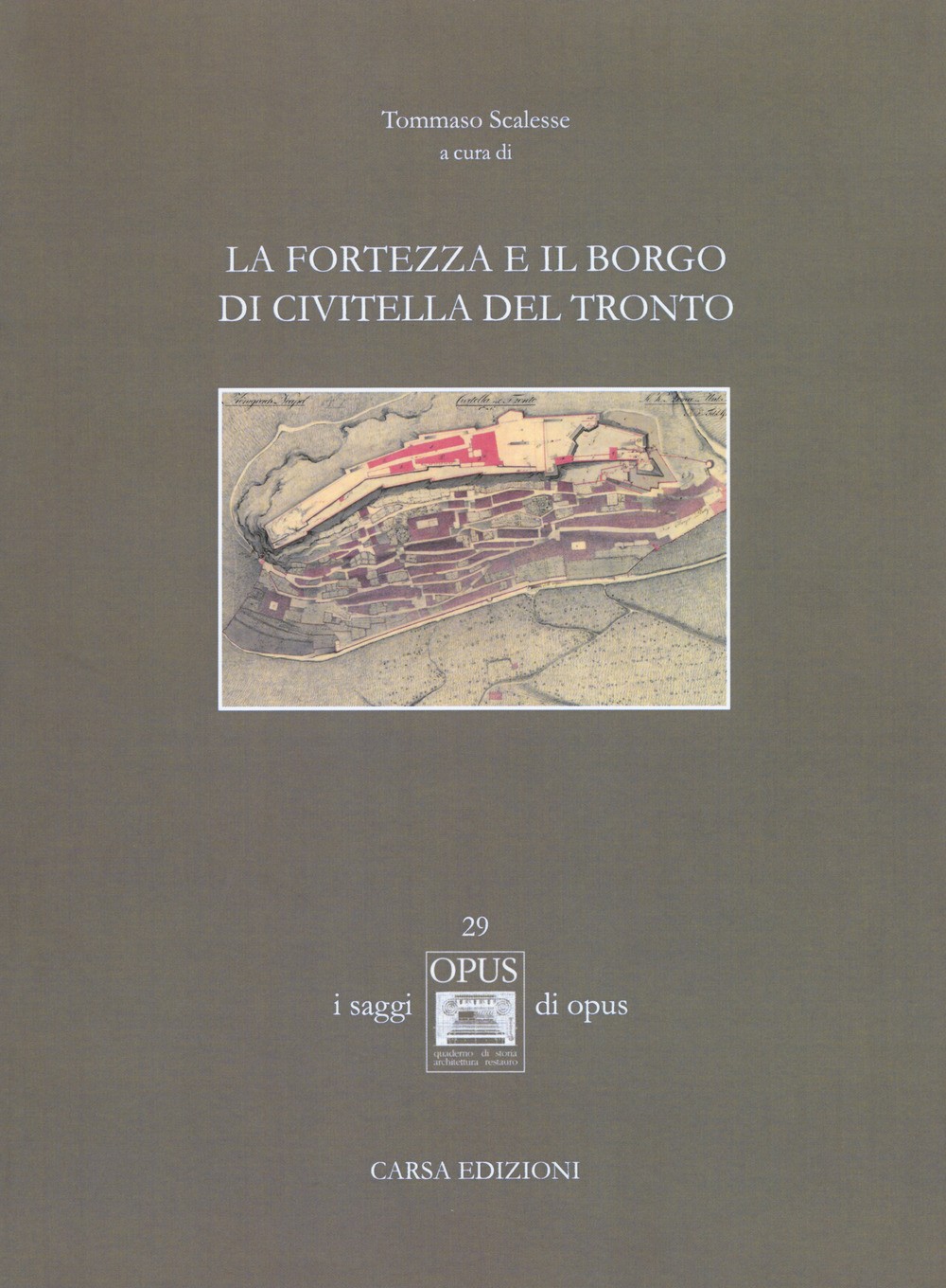 La fortezza e il borgo di Civitella del Tronto. Ediz. a colori