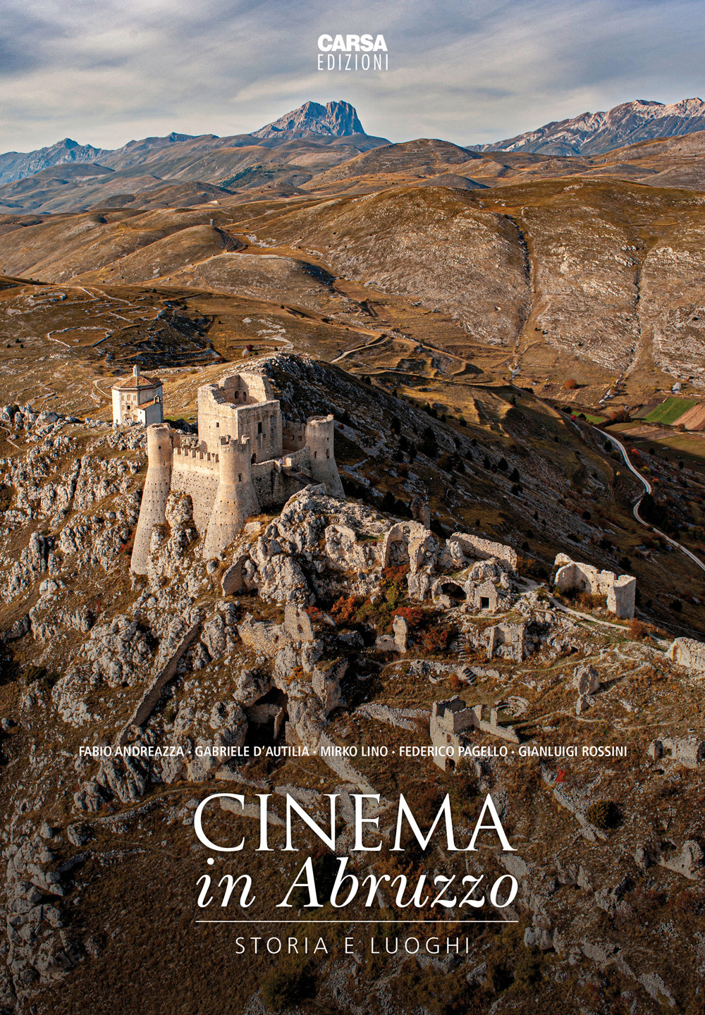 Cinema in Abruzzo. Storia e luoghi. Ediz. a colori