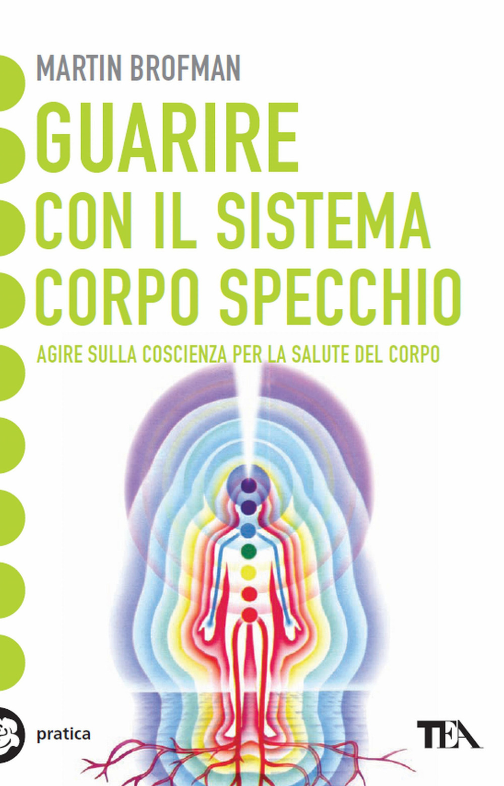 Guarire con il sistema corpo specchio