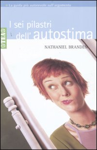 I sei pilastri dell'autostima