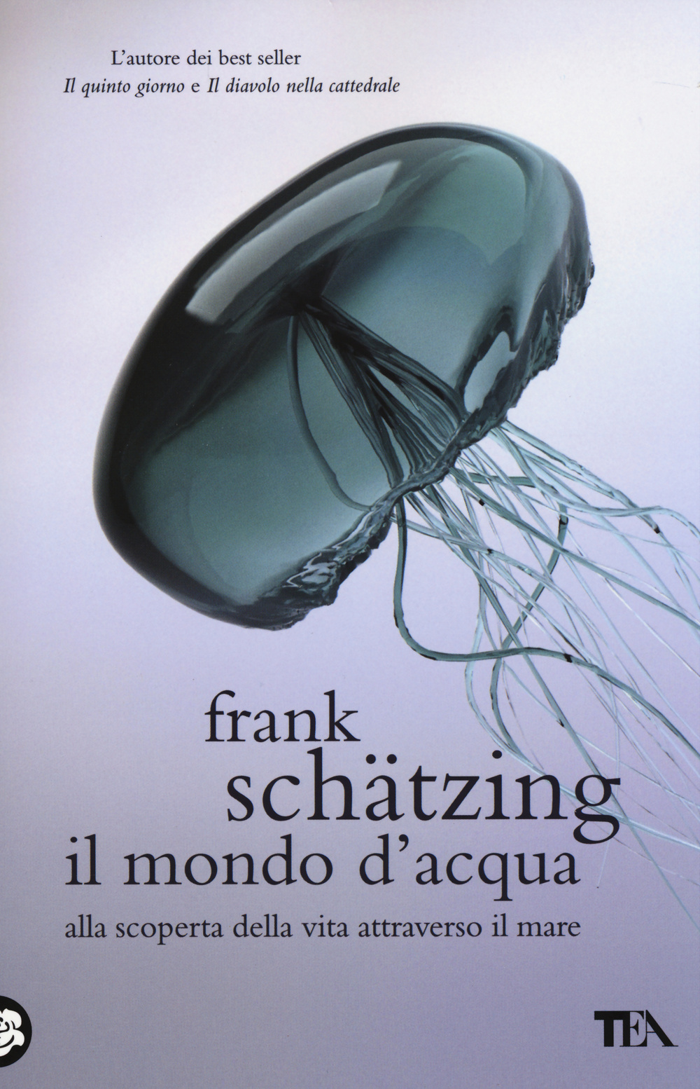 Il mondo d'acqua. Alla scoperta della vita attraverso il mare