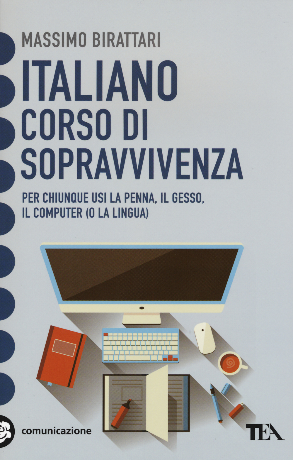 Italiano. Corso di sopravvivenza