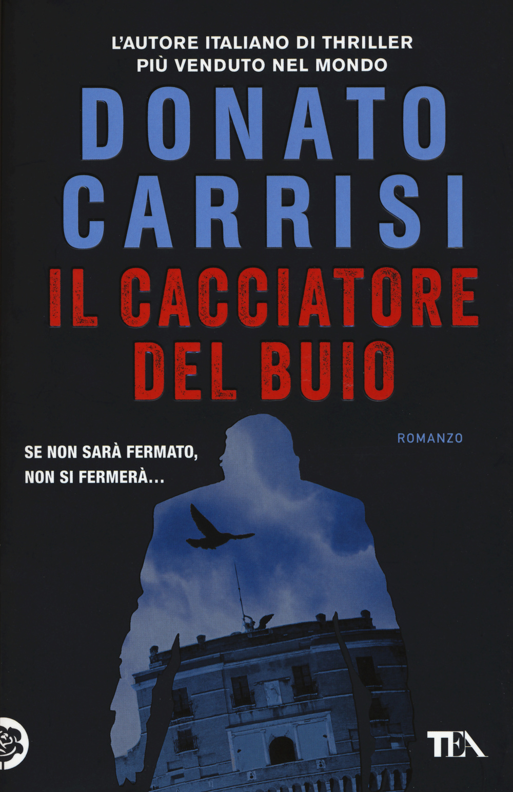 Il cacciatore del buio. La trilogia di Marcus