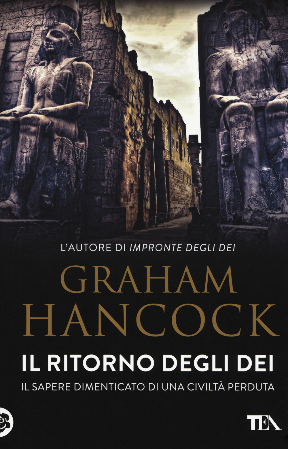 Il ritorno degli dei. Il sapere dimenticato di una civiltà perduta