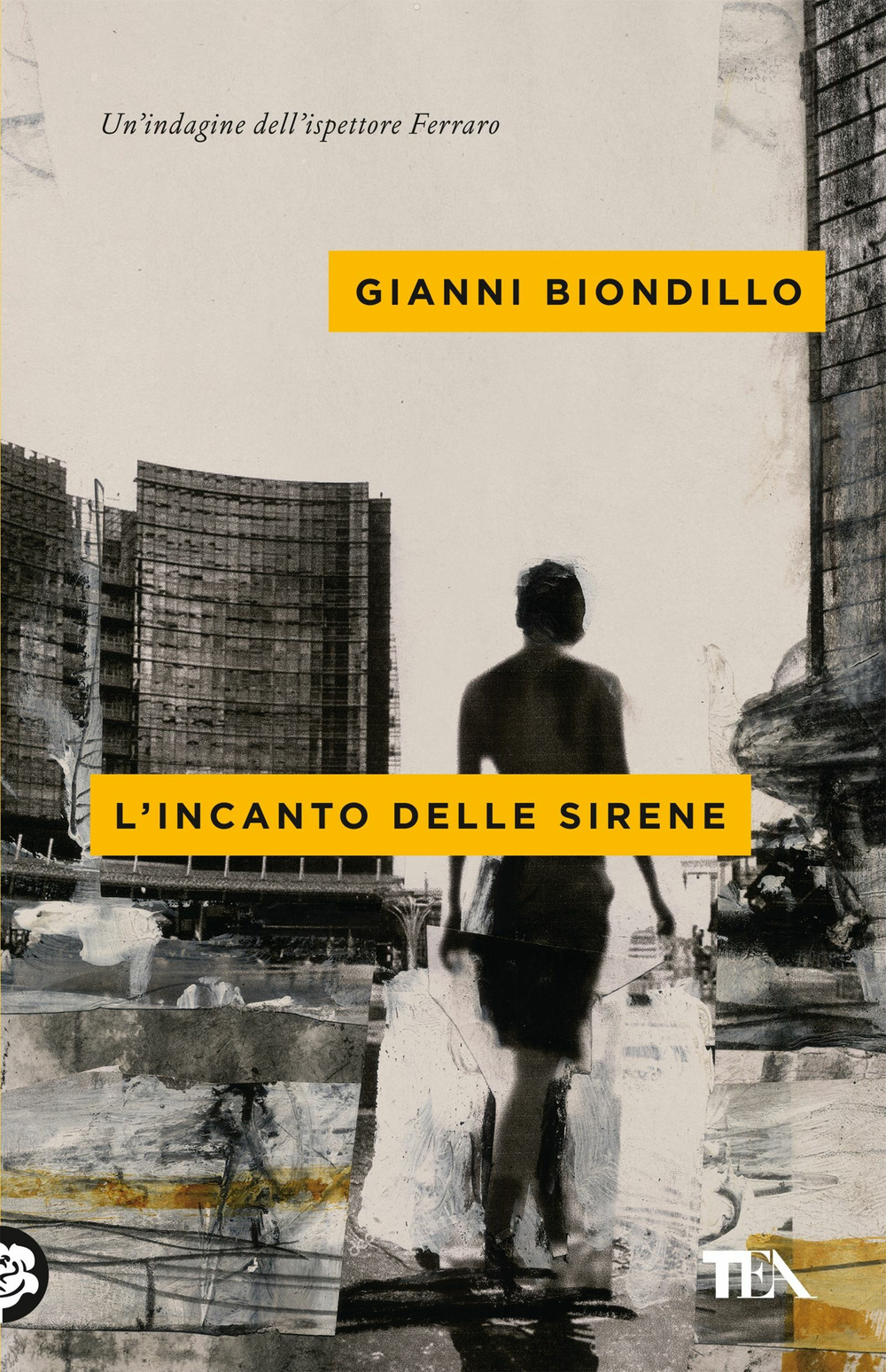 L'incanto delle sirene. Un'indagine dell'ispettore Ferraro