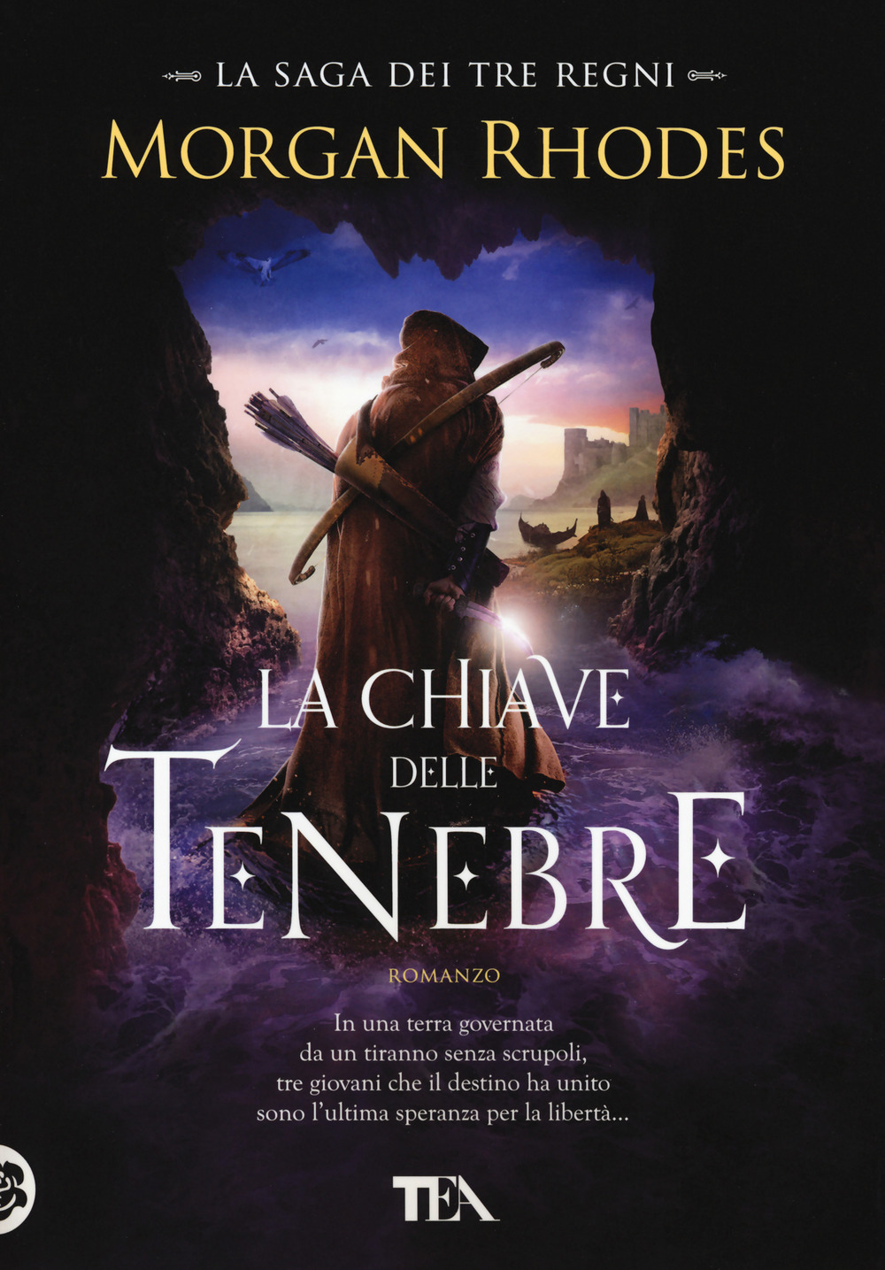 La chiave delle tenebre. La saga dei tre regni