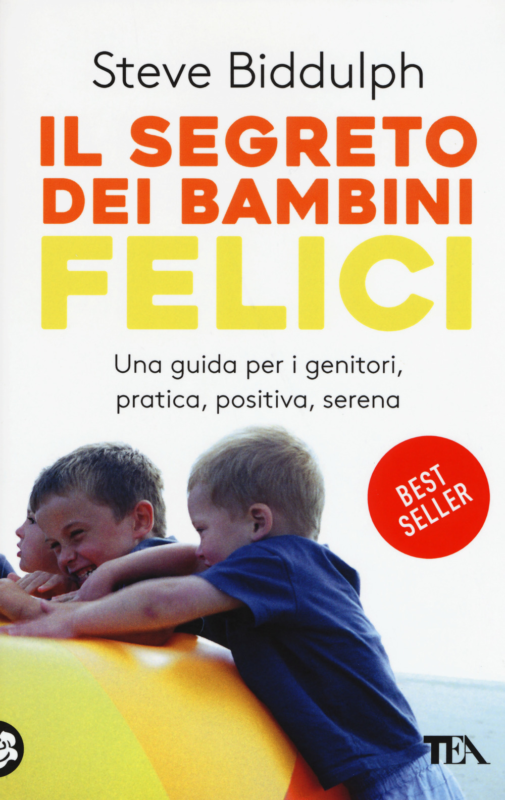 Il segreto dei bambini felici