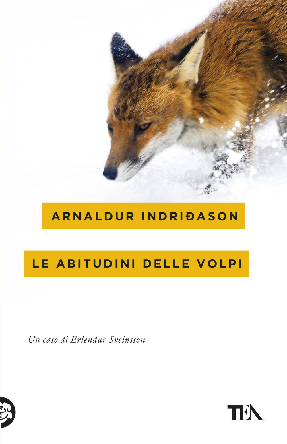 Le abitudini delle volpi. I casi dell'ispettore Erlendur Sveinsson. Vol. 9