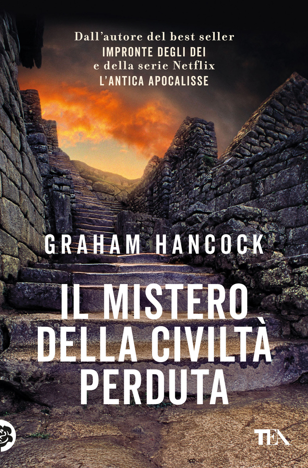 Il mistero della civiltà perduta. Alle origini fra Vecchio e Nuovo Mondo