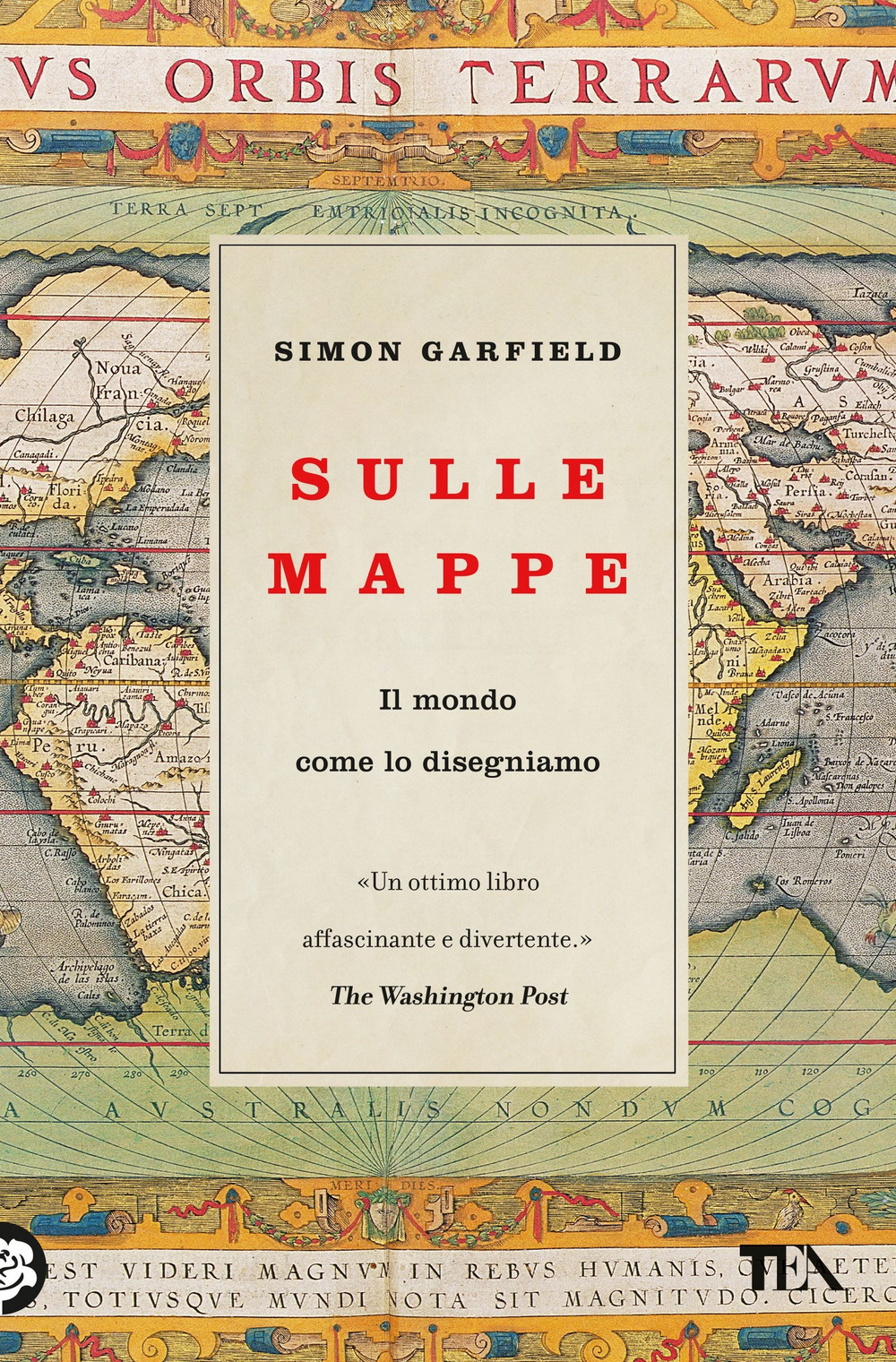 Sulle mappe. Il mondo come lo disegniamo