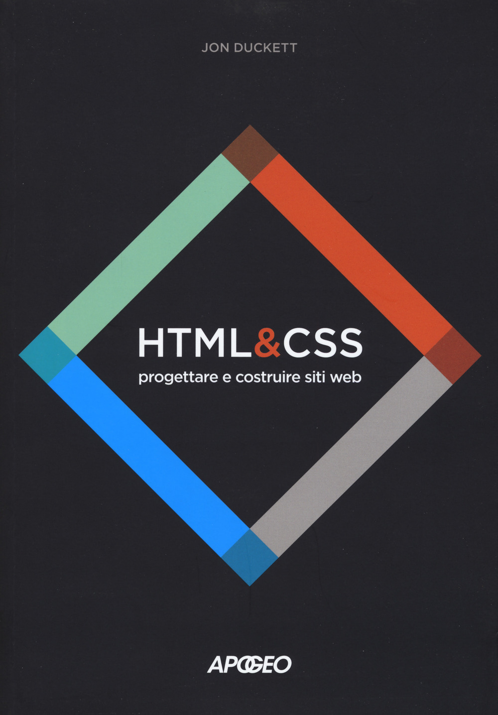 HTML e CSS. Progettare e costruire siti web. Con Contenuto digitale per download e accesso online