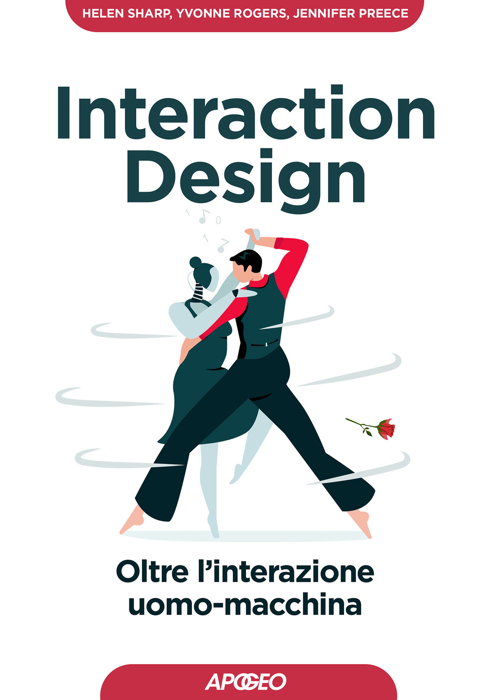 Interaction design. Oltre l'interazione uomo-macchina