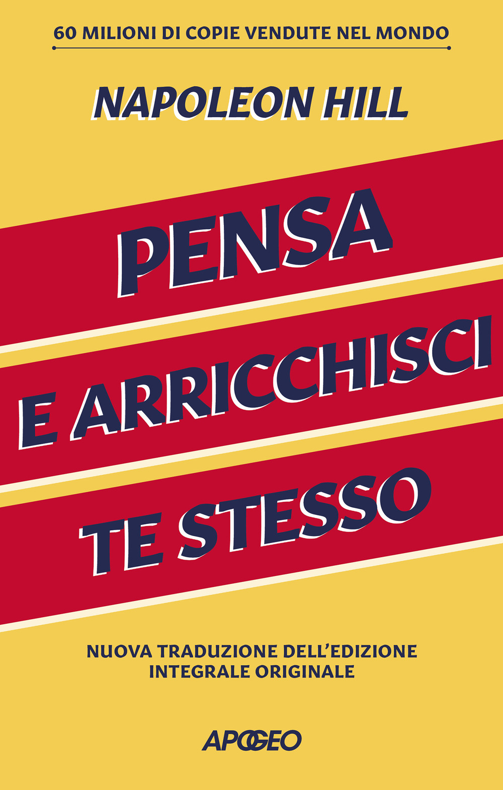 Pensa e arricchisci te stesso. Ediz. integrale