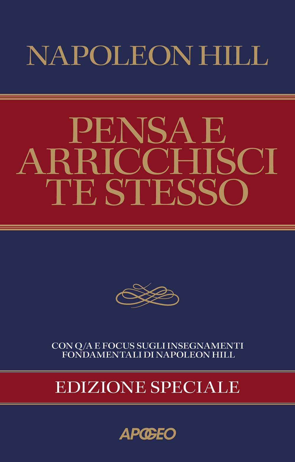 Pensa e arricchisci te stesso. Edizione speciale per coach e manager. Ediz. speciale