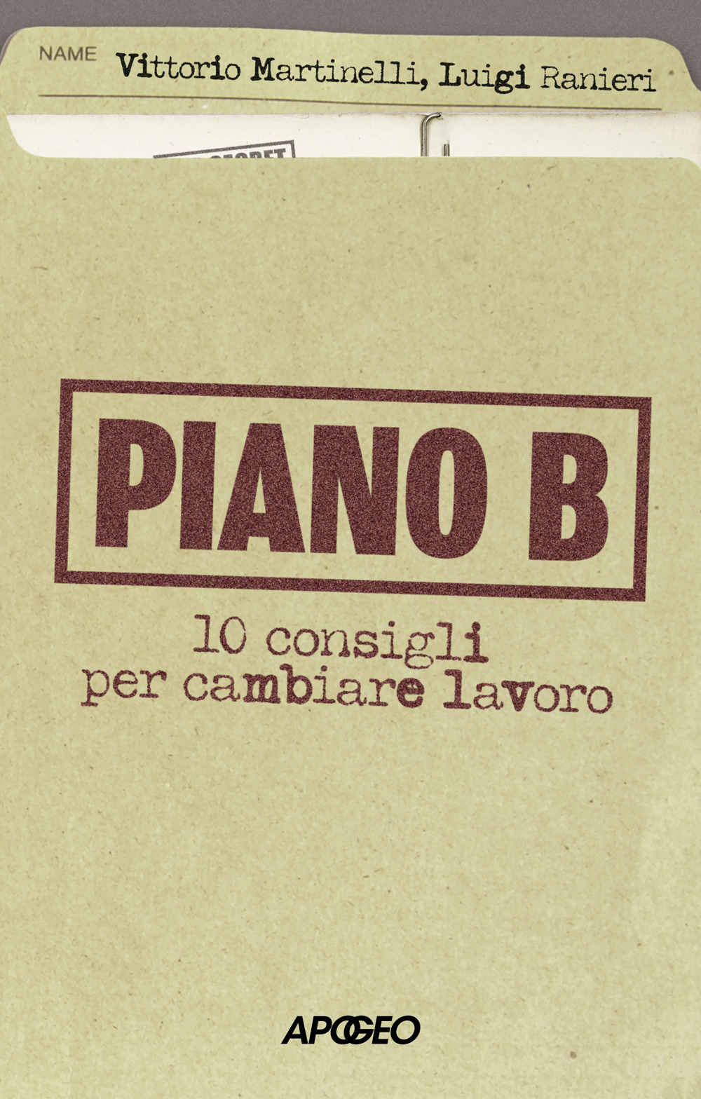 Piano B. 10 consigli per cambiare lavoro