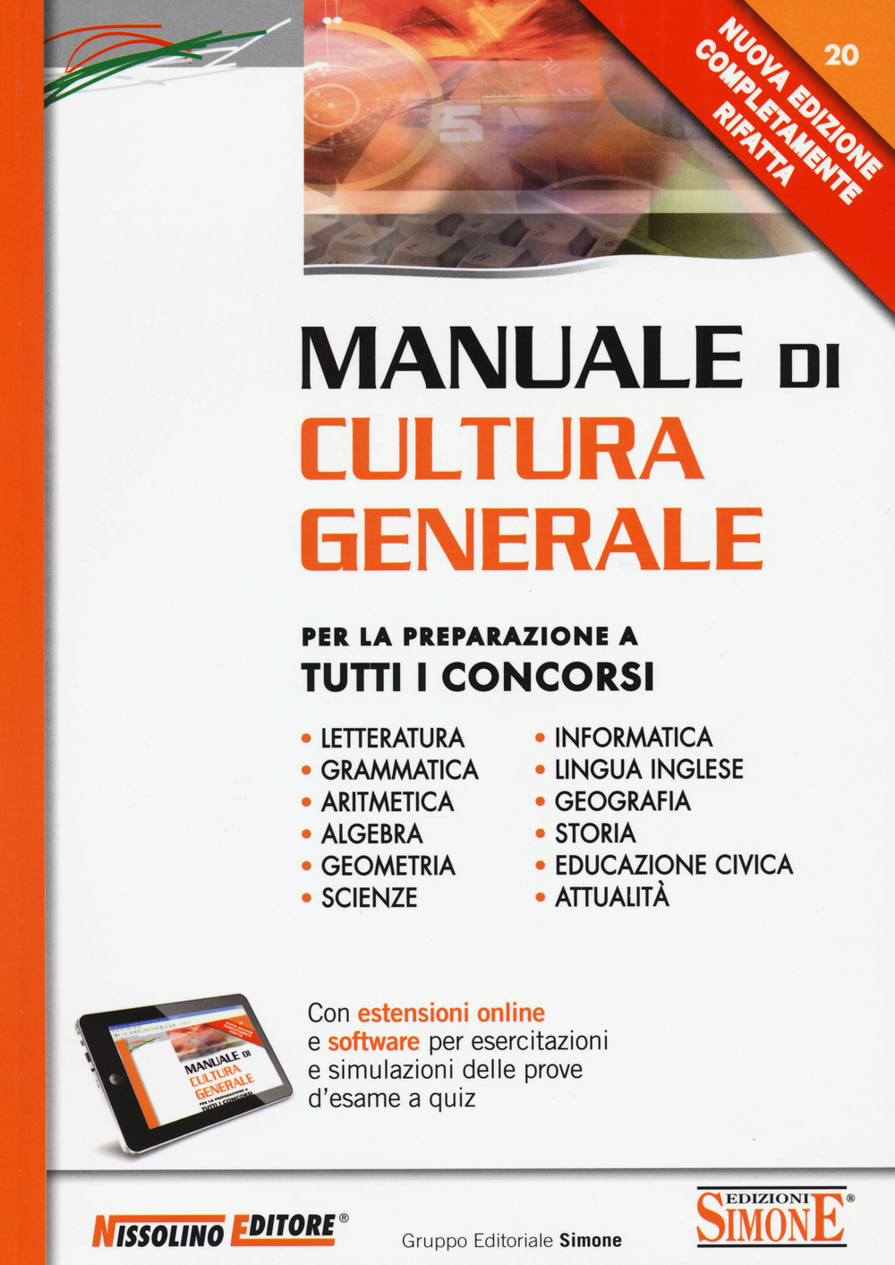 Manuale di cultura generale. Per la preparazione a tutti i concorsi. Con aggiornamento online