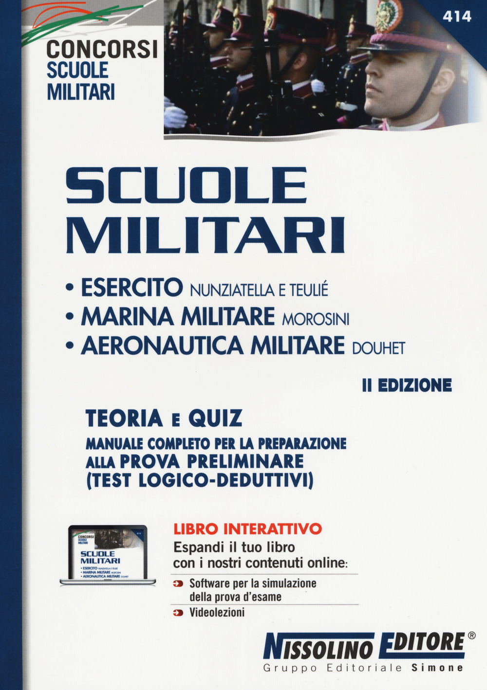 Scuole militari. Esercito, Nunziatella e Teulié, Marina militare, Morosini, Aeronautica militare Douhet. Teoria e quiz. Con Contenuto digitale per download e accesso online