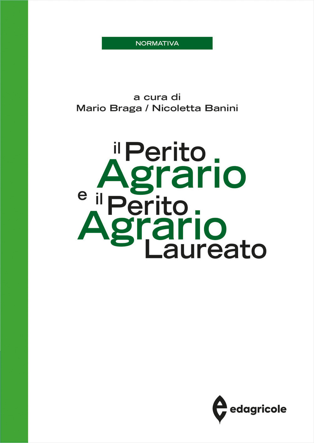 Il perito agrario e il perito agrario laureato