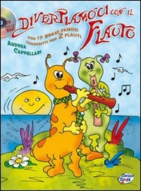 Divertiamoci con il flauto. Con CD Audio