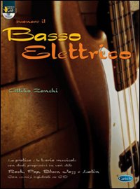 Suonare il basso elettrico. Con CD