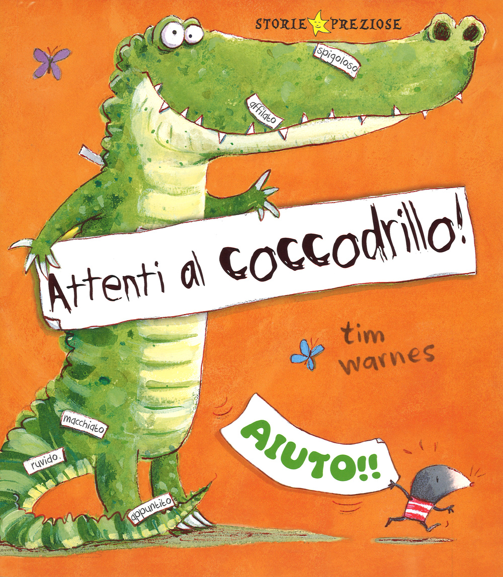 Attenti al coccodrillo! Ediz. illustrata