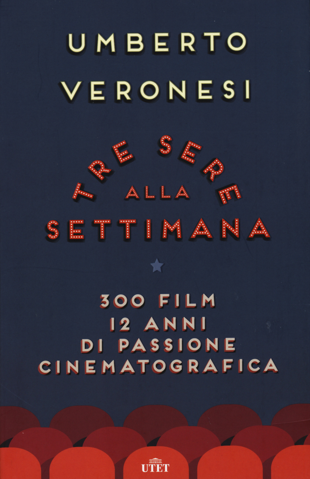 Tre sere alla settimana. 300 film, 12 anni di passione cinematografica. Con e-book