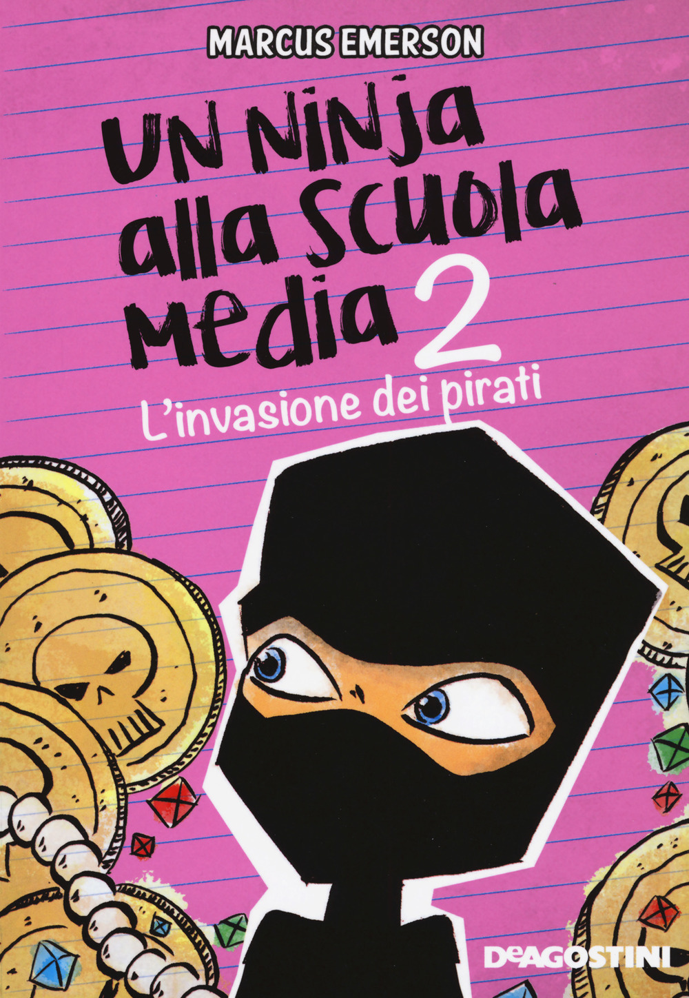 L'invasione dei pirati. Un ninja alla scuola media. Vol. 2