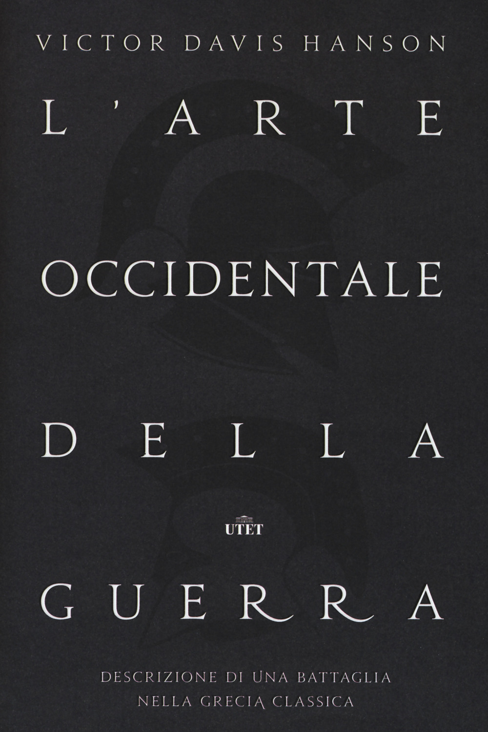 L'arte occidentale della guerra. Descrizione di una battaglia nella Grecia classica. Con Contenuto digitale (fornito elettronicamente)