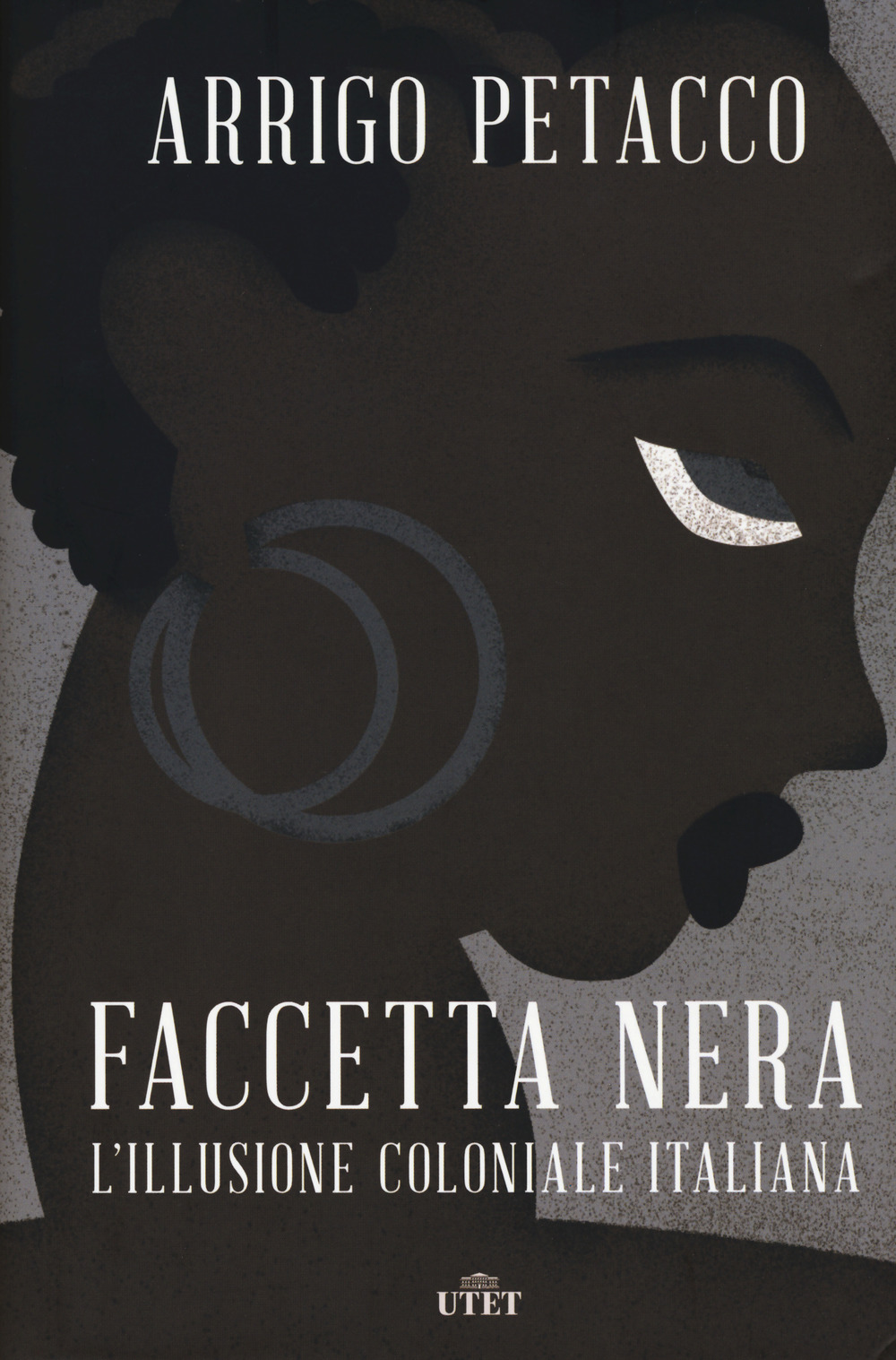 Faccetta nera. L'illusione coloniale italiana. Con ebook